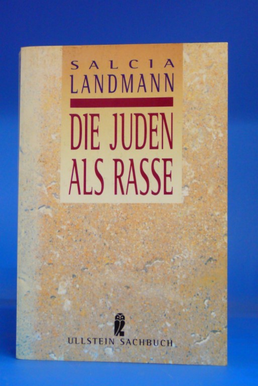 Die Juden als Rasse. - Salcia Landmann